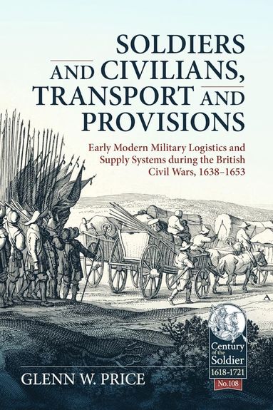 bokomslag Soldiers and Civilians, Transport and Provisions
