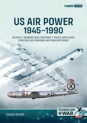 bokomslag US Air Power, 1945-1990 Volume 2 Bombers 1945-1949