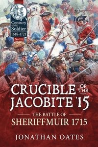 bokomslag Crucible of the Jacobite '15