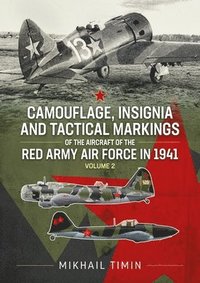 bokomslag Camouflage, Insignia and Tactical Markings of the Aircraft of the Red Army Air Force in 1941
