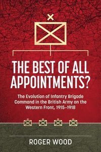 bokomslag The Best of All Appointments?