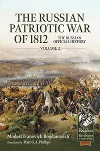 bokomslag The Russian Patriotic War of 1812 Volume 2