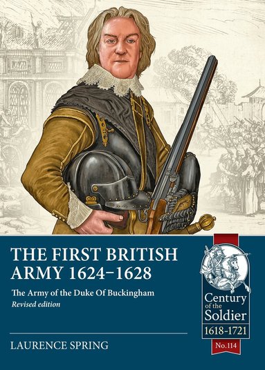 Laurence Spring - The First British Army 1624-1628, Häftad