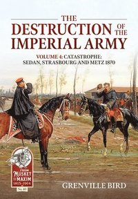 bokomslag The Destruction of the Imperial Army