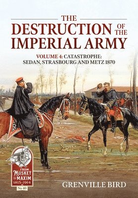 bokomslag The Destruction of the Imperial Army Volume 4