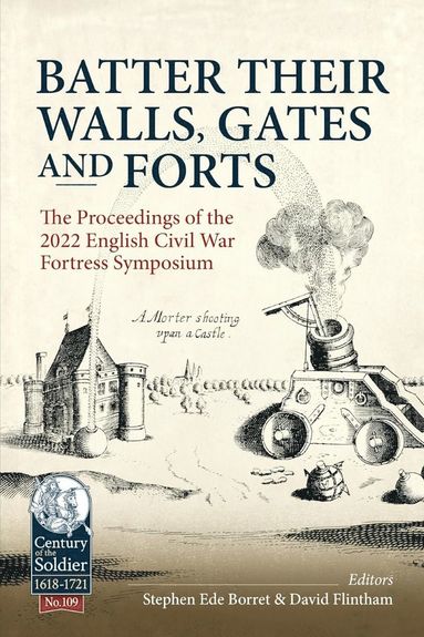 bokomslag Batter their Walls, Gates and Forts