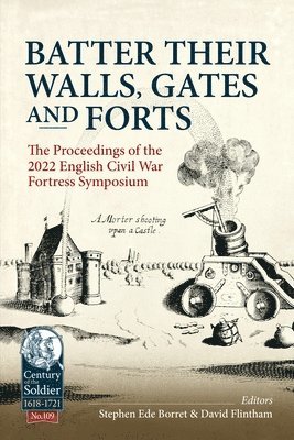 Batter their Walls, Gates and Forts 1