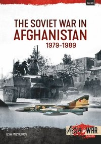 bokomslag The Soviet War in Afghanistan 1979-1989
