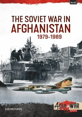 bokomslag The Soviet War in Afghanistan 1979-1989