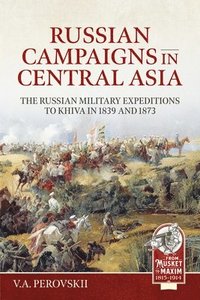 bokomslag Russian Campaigns in Central Asia