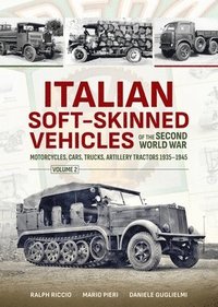bokomslag Italian Soft-Skinned Vehicles of the Second World War Volume 2