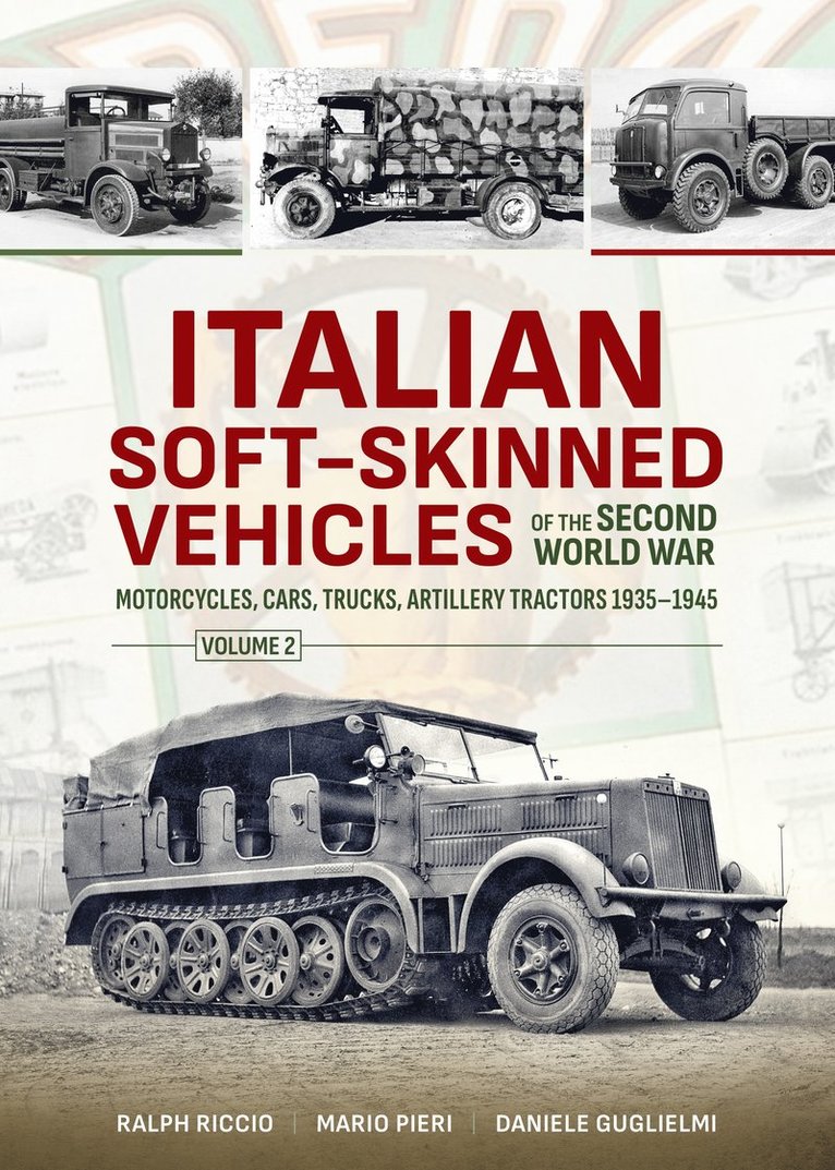 Ralph Riccio, Mario Pieri, Daniele Guglielmi - Italian Soft-Skinned Vehicles of the Second World War, Häftad