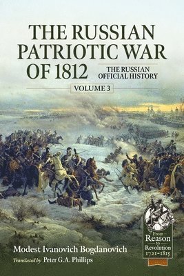 The Russian Patriotic War of 1812 Volume 3 1