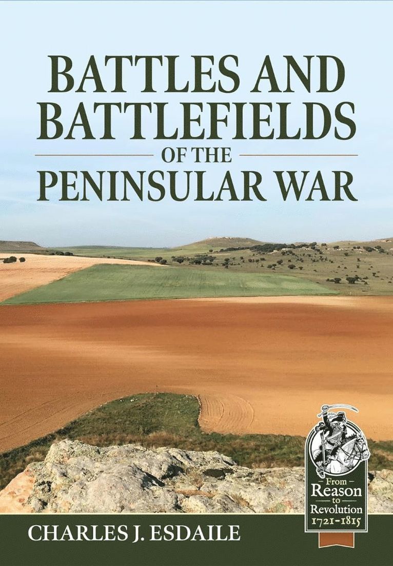 Battles and Battlefields of the Peninsular War 1