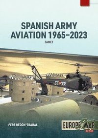 bokomslag Spanish Army Aviation 1965-2023: Famet