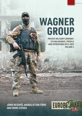 Wagner Group Private Military Company Volume 2