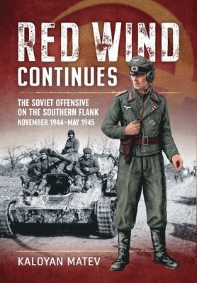 bokomslag Red Wind Continues: The Soviet Offensive on the Southern Flank, November 1944-May 1945