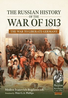 bokomslag Russian History of the War of 1813 Volume 1