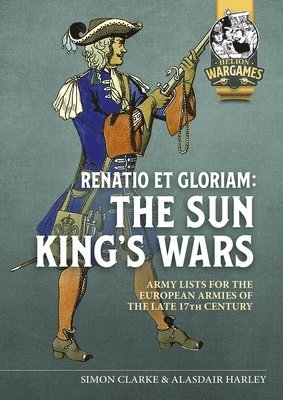 bokomslag Renatio et Gloriam: The Sun King's Wars