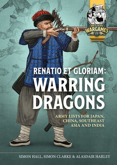 Simon Clarke, Alasdair Harley - Renatio et Gloriam: Warring Dragons, Häftad