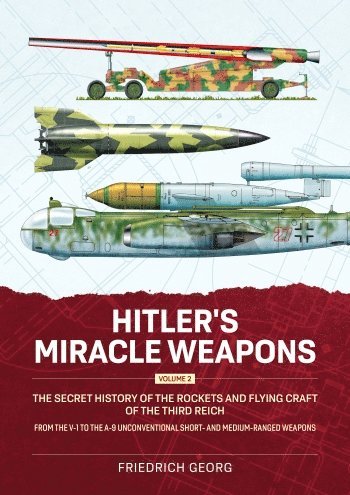 bokomslag Hitler's Miracle Weapons Volume 2