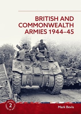 bokomslag British and Commonwealth Armies 1944-45