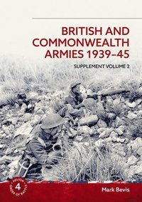 bokomslag British and Commonwealth Armies 1939-45 Supplement Volume 2