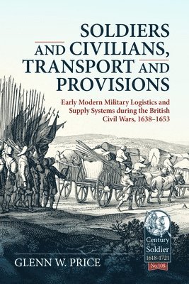 bokomslag Soldiers and Civilians, Transport and Provisions