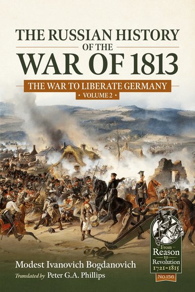 Modest Ivanovich Bogdanovich - Russian History of the War of 1813 Volume 2, Häftad