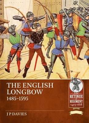 bokomslag English Longbow 1485-1595 Volume 2