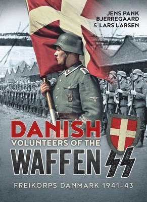 bokomslag Danish Volunteers of the Waffen-SS: Freikorps Danmark 1941-43