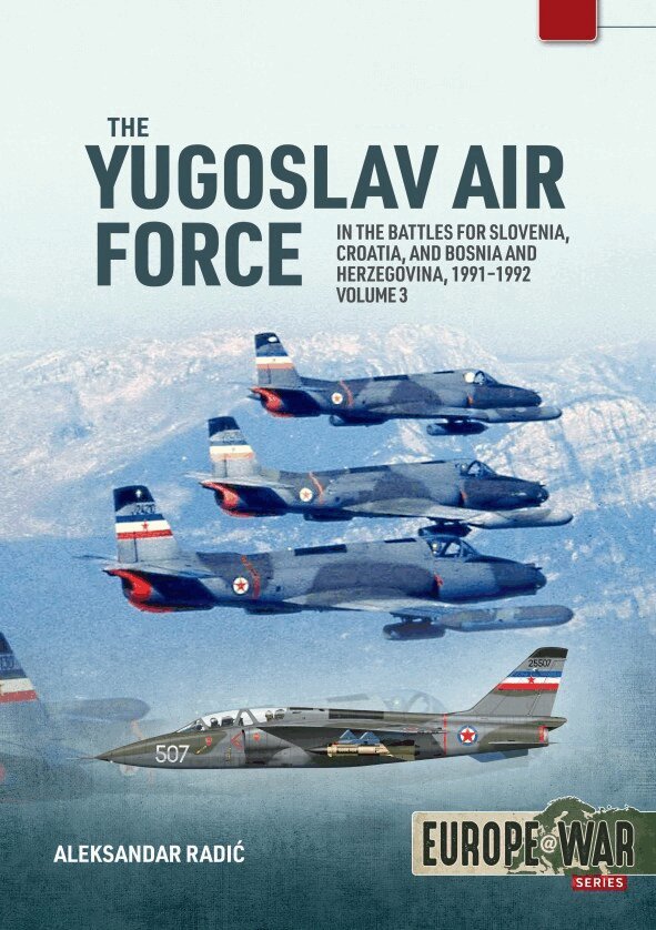 Aleksandar Radic - Yugoslav Air Force Volume 3, Häftad. Tillgänglighet: Kommande