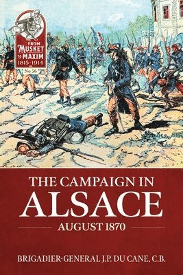 bokomslag Campaign in Alsace August 1870