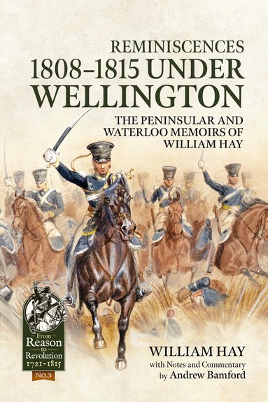 William Hay, Andrew Bamford - Reminiscences 1808-1815 Under Wellington, Häftad