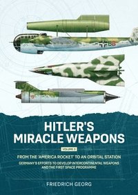bokomslag Hitler's Miracle Weapons Volume 3