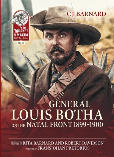 C.J. Barnard, Rita Barnard, Robert Davidson - General Louis Botha on the Natal Front 1899-1900, Häftad