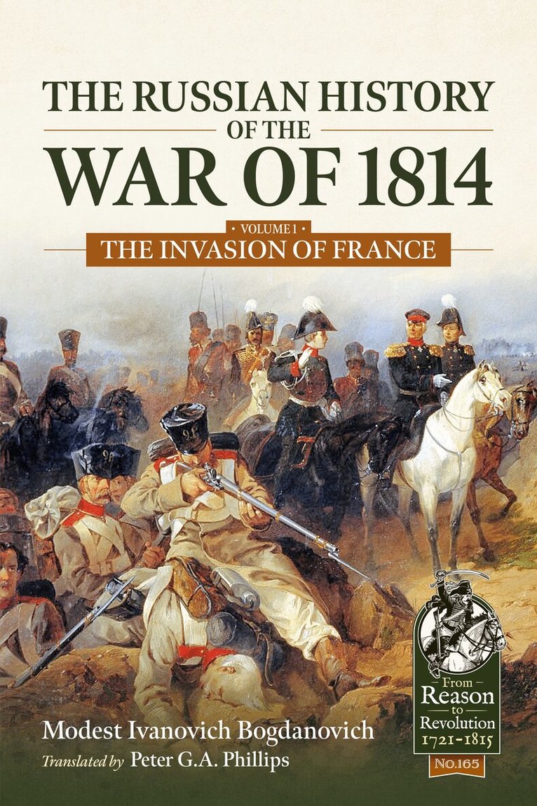 Modest Ivanovich Bogdanovich - Russian History of the War of 1814 Volume 1, Häftad