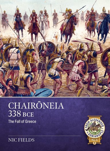 Nic Fields - Chairôneia 338 BCE, Häftad