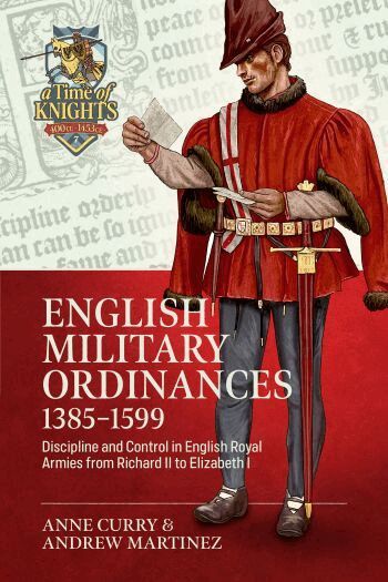 Anne Curry, Andrew Martinez - English Military Ordinances 1385-1599, Inbunden