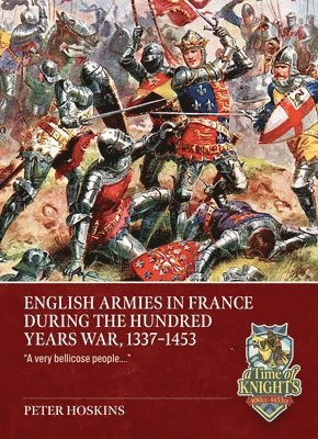 English Armies in France during the Hundred Years War, 1337-1453
