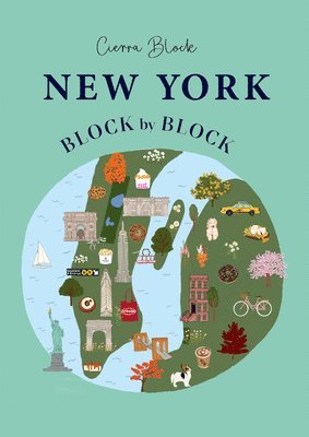 Cierra Block - New York Block by Block, Inbunden