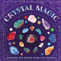 bokomslag Crystal Magic: Discover the Secret World of Crystals