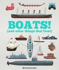 bokomslag Boats!: And Other Things That Float