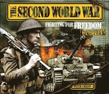 Peter Chrisp - Story of the Second World War for Children, Inbunden