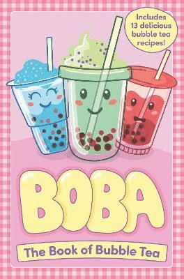Boba: The Book of Bubble Tea 1