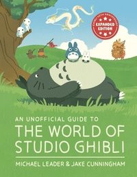 bokomslag An Unofficial Guide to the World of Studio Ghibli