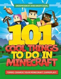 bokomslag 101 Cool Things to Do in Minecraft