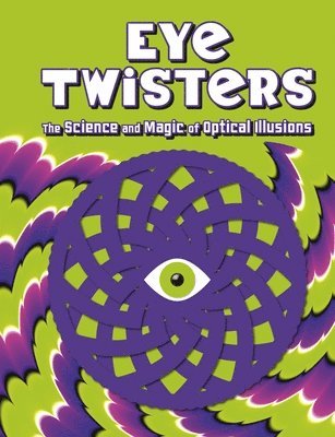 Welbeck Children's Books - Eye Twisters, Inbunden
