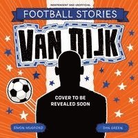 Football Stories: Van Dijk