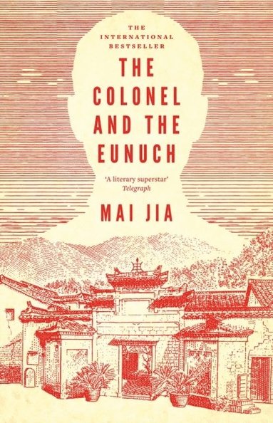 bokomslag The Colonel and the Eunuch